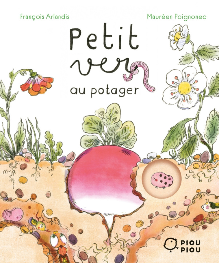 Petit ver au potager - Maurèen Poignonec, Maurèen Poignonec, François Arlandis - DIDIER JEUNESSE