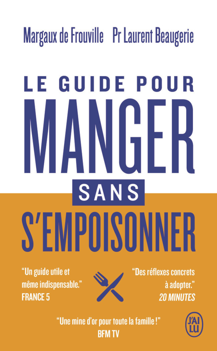 Le guide pour manger sans s'empoisonner - Laurent Beaugerie, Margaux de Frouville - J'AI LU