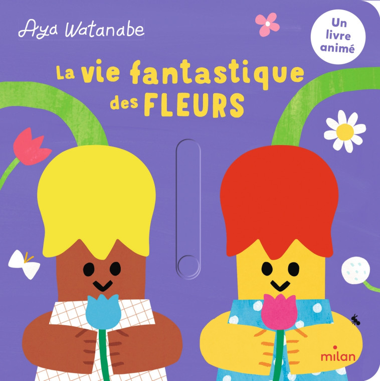 La vie fantastique des fleurs - Aya Watanabe, Aya Watanabe - MILAN