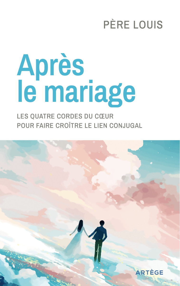 Après le mariage -  Père Louis,  Père Louis - ARTEGE