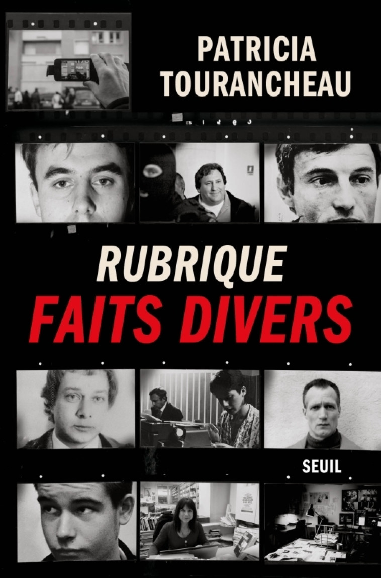 Rubrique Faits divers - Patricia Tourancheau - SEUIL