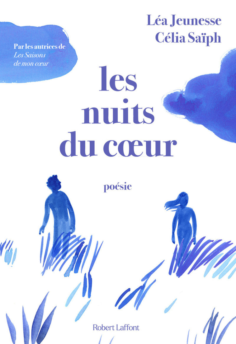 Les Nuits du coeur - Léa Jeunesse, Célia Saïph, Marguerite Courtieu - ROBERT LAFFONT