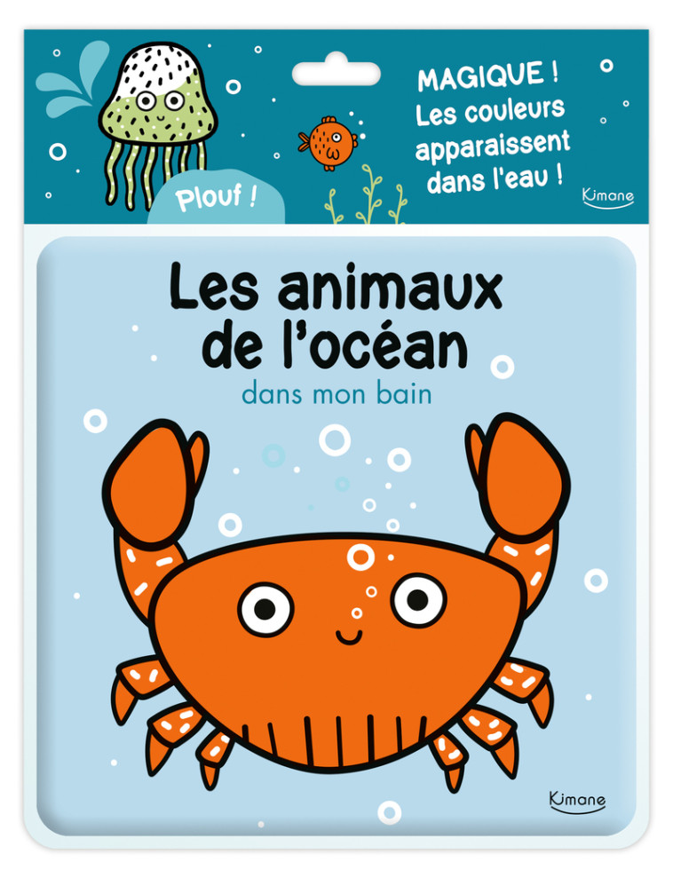 Les Animaux de l'océan dans mon bain - Magique ! Les couleurs apparaissent dans l'eau ! -  Collectif, Anaïs Chambel - KIMANE