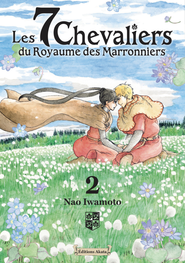 Les 7 Chevaliers du Royaume des Marronniers - Tome 2 - Nao IWAMOTO, Lucie Ternisien - AKATA