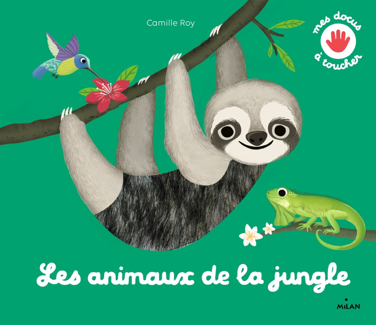 Les animaux de la jungle - Marie Mazas, Camille Roy, Marie Mazas, Camille Roy - MILAN