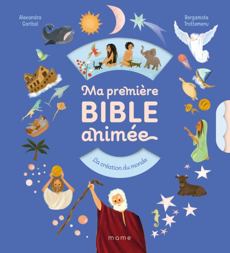 Ma première Bible animée - Alexandra Garibal, Bergamote Trottemenu - MAME