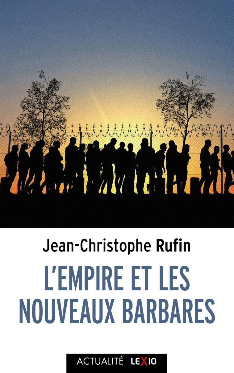 L'empire et les nouveaux barbares -  RUFIN JEAN-CHRISTOPHE,  Rufin jean-christ.,  Rufin jean-christ.,  RUFIN JEAN-CHRISTOPHE - CERF