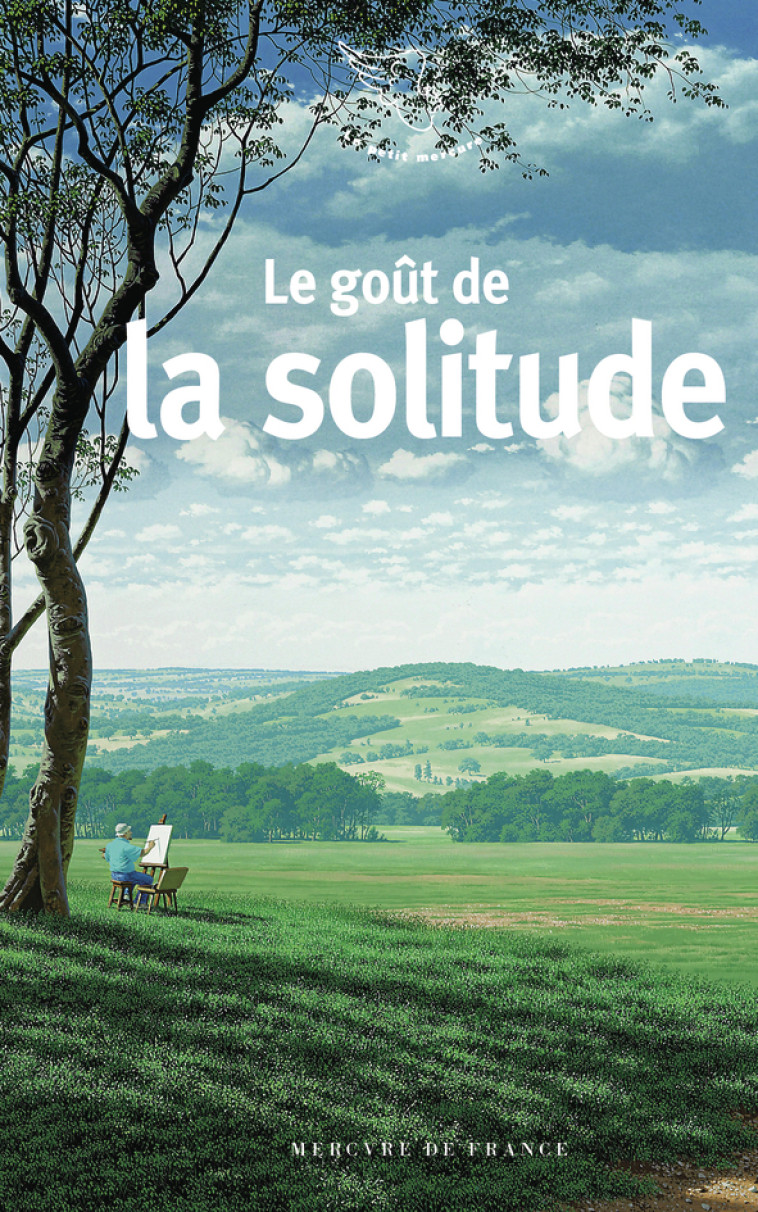 Le goût de la solitude -  Collectifs - MERCURE DE FRAN