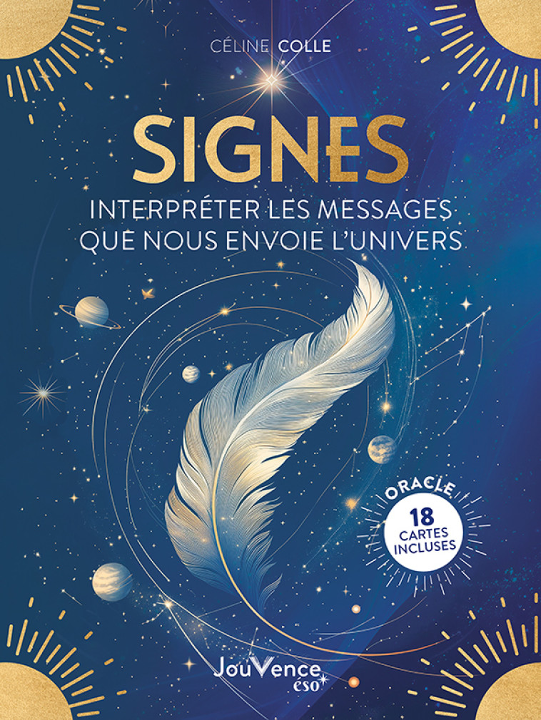 Signes : interpréter les messages que nous envoie l'Univers - Céline Colle - JOUVENCE