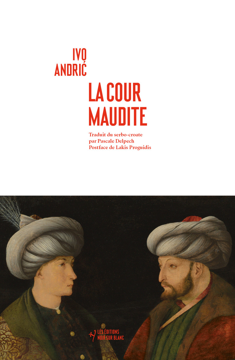 La Cour maudite - Ivo Andric - NOIR BLANC