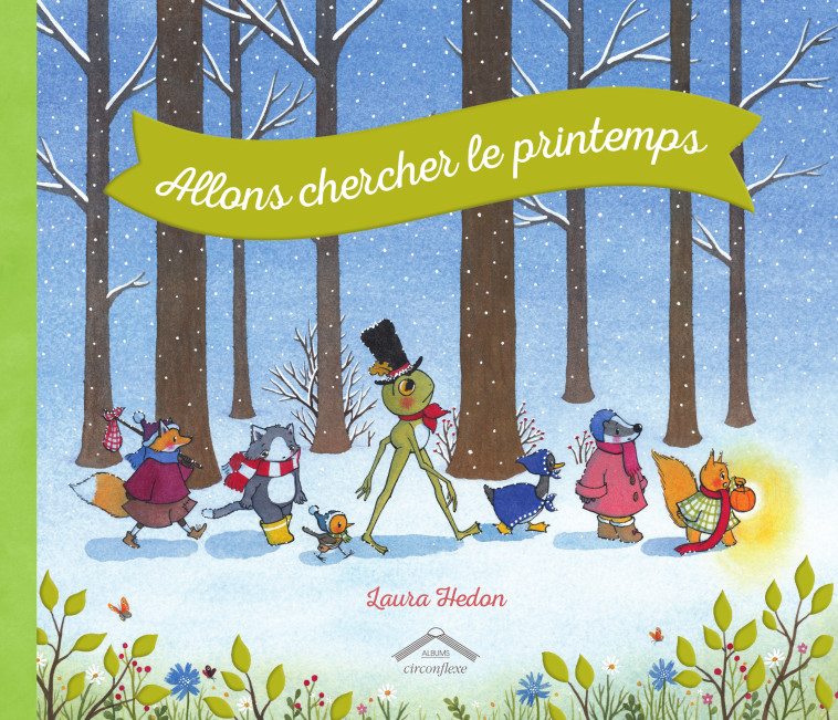 Allons chercher le printemps - Laura HEDON, Laura HEDON, Laura HEDON - CIRCONFLEXE