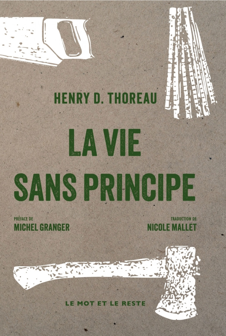 La Vie sans principe - Henry D. THOREAU, Nicole MALLET, Michel Granger - MOT ET LE RESTE