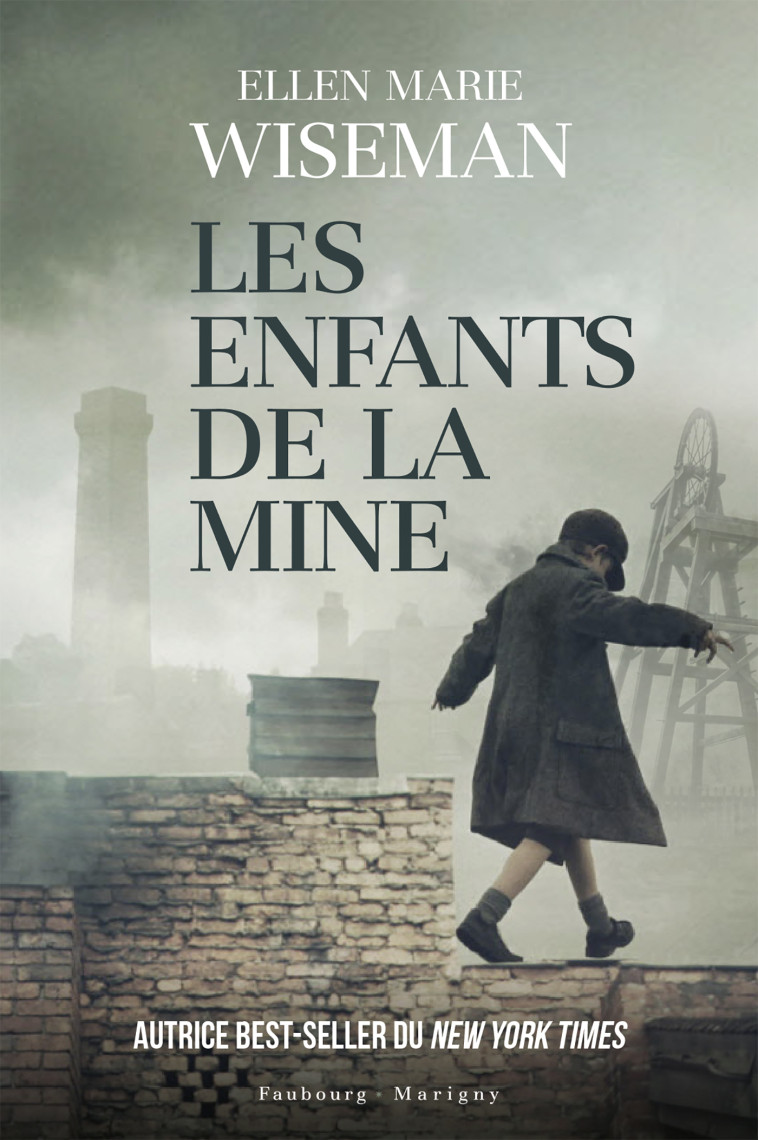 Les Enfants de la mine - Ellen Marie Wiseman - FAUBOURG MARIGN