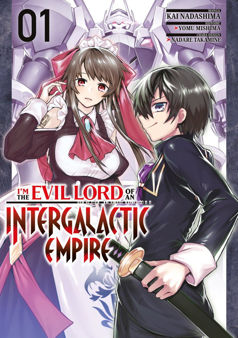 I'm the Evil Lord of an Intergalactic Empire - Tome 01 - Kai Nadashim, Yomu Mishima, Kai Nadashima - MEIAN