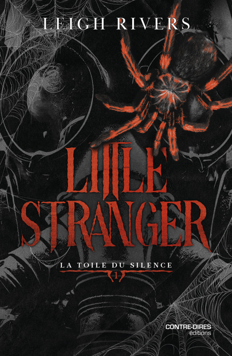 Little Stranger - Tome 1 La toile du Silence - Leigh Rivers, Manon Combeaud - CONTRE DIRES