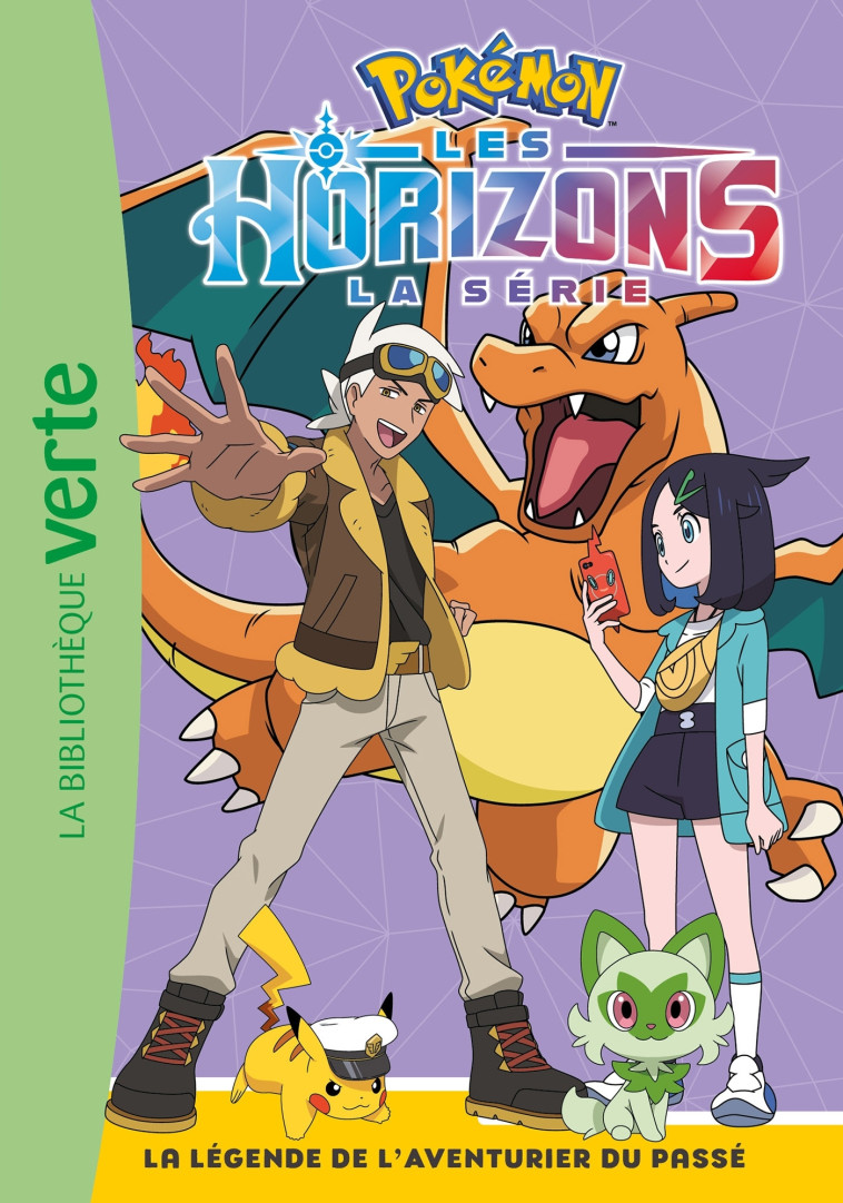 Pokémon Les Horizons 06 - La légende de l'Aventurier du passé -  ,   - HACHETTE JEUN.