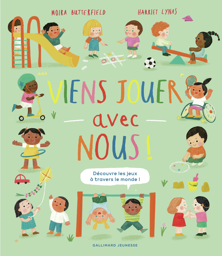 Viens jouer avec nous ! -  MOIRA BUTTERFIELD, Moira Butterfield, Moira Butterfield, Harriet Lynas, Emmanuelle Kecir-Lepetit - GALLIMARD JEUNE