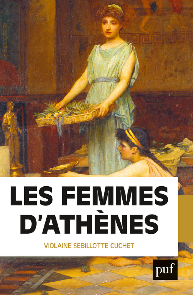 Les femmes d'Athènes - Violaine Sebillotte Cuchet - PUF