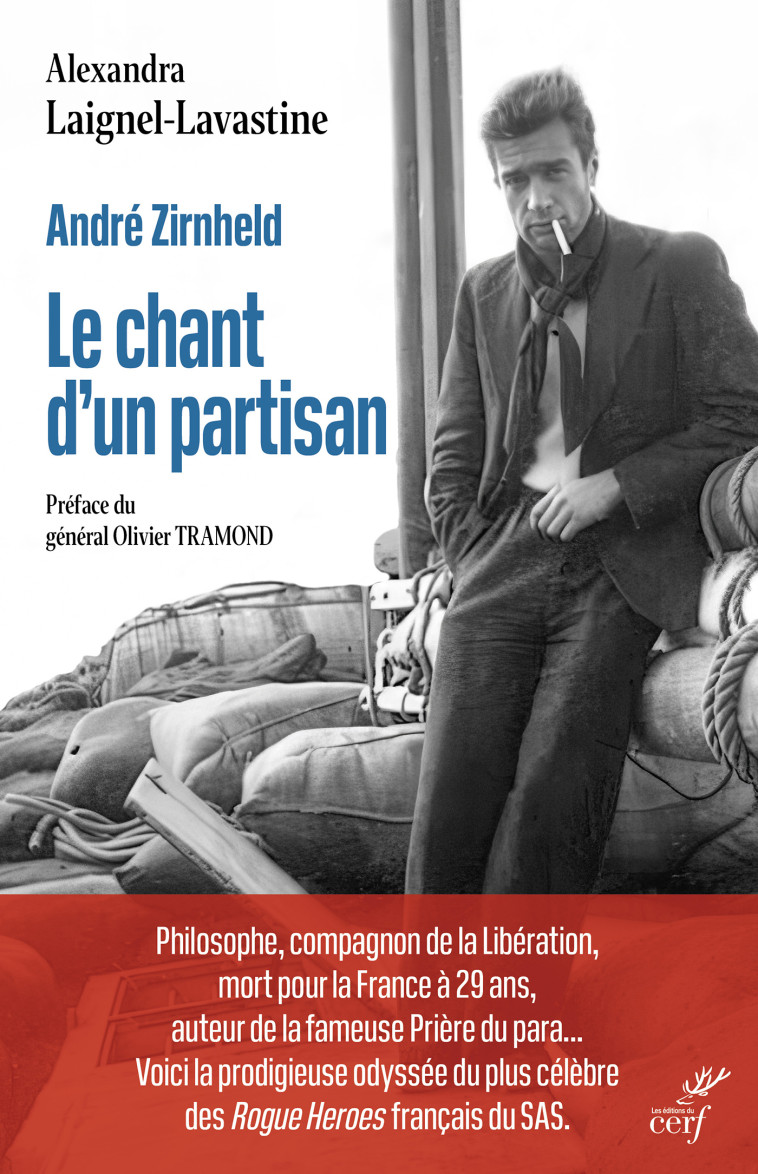 André Zirnheld, le chant d'un partisan - Alexandra Laignel-Lavastine, Alexandra Laignel-Lavastine - CERF