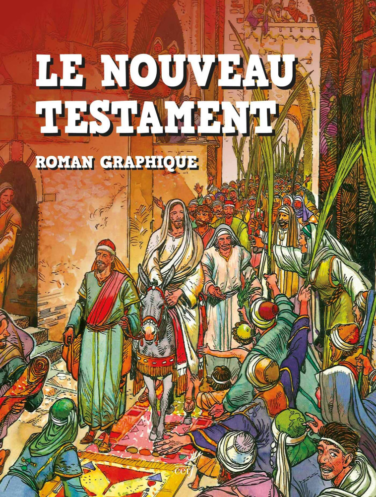 Le nouveau testament - Ben Alex, JOSE PEREZ MONTERO, Marie-Augustin Laurent-Huyghues-Beaufond, Ben Alex, JOSE PEREZ MONTERO, Marie-Augustin Laurent-Huyghues-Beaufond - CERF