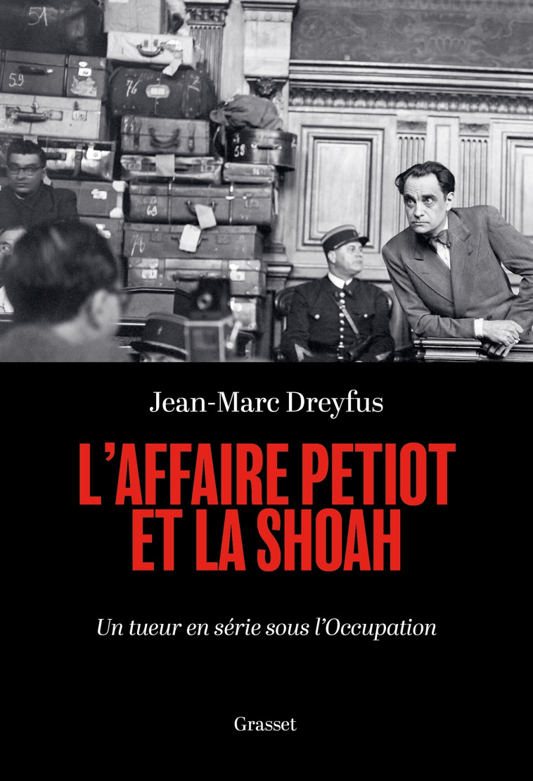 L'affaire Petiot et la Shoah - Jean-Marc Dreyfus - GRASSET