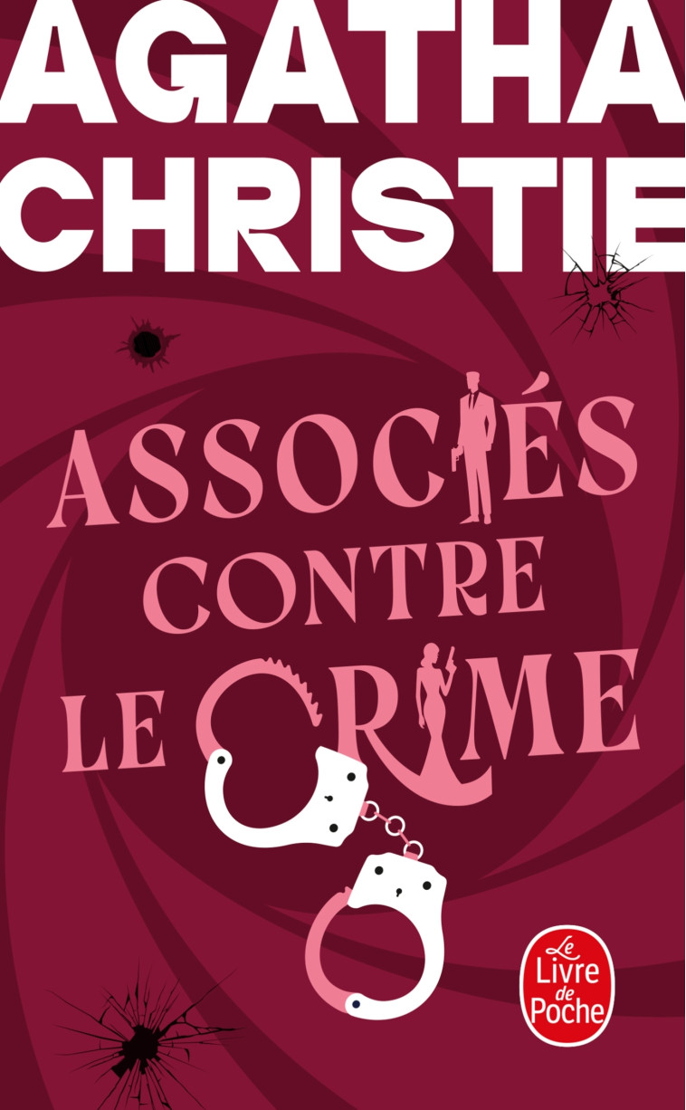 Associés contre le crime (Nouvelle traduction révisée) - Agatha Christie, Agatha Christie - LGF