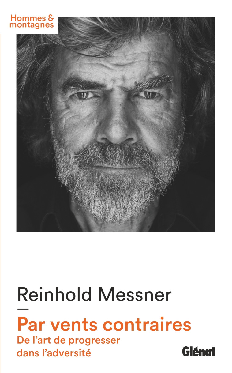 Par vents contraires - Reinhold Messner, Reinhold Messner - GLENAT