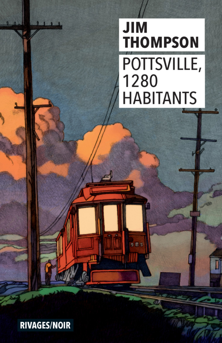 Pottsville, 1280 habitants - Jim Thompson, Jean-Paul Gratias, Jim Thompson, Jean-Paul Gratias - RIVAGES