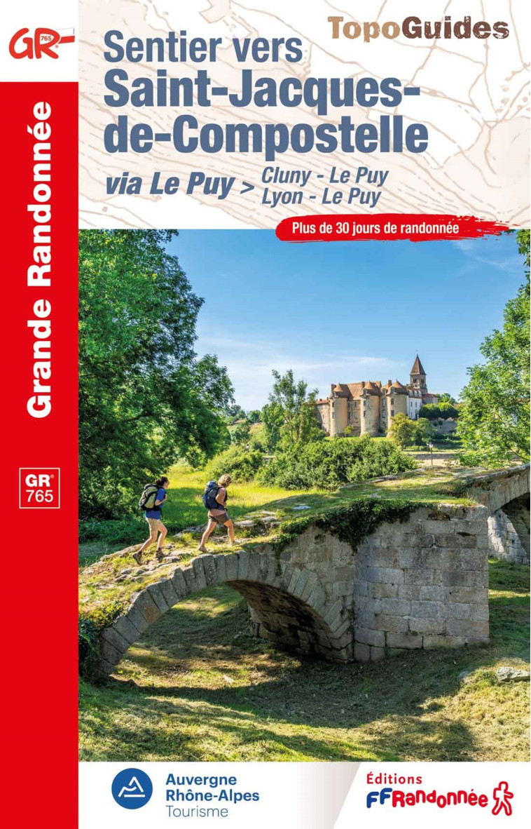 Sentier vers Saint-Jacques-de-Compostelle > Cluny - Le Puy / Lyon - Le Puy -  Collectif,  Collectif - FFRP