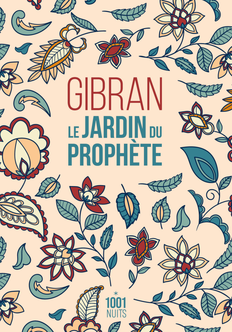 Le Jardin du Prophète - Khalil Gibran - 1001 NUITS