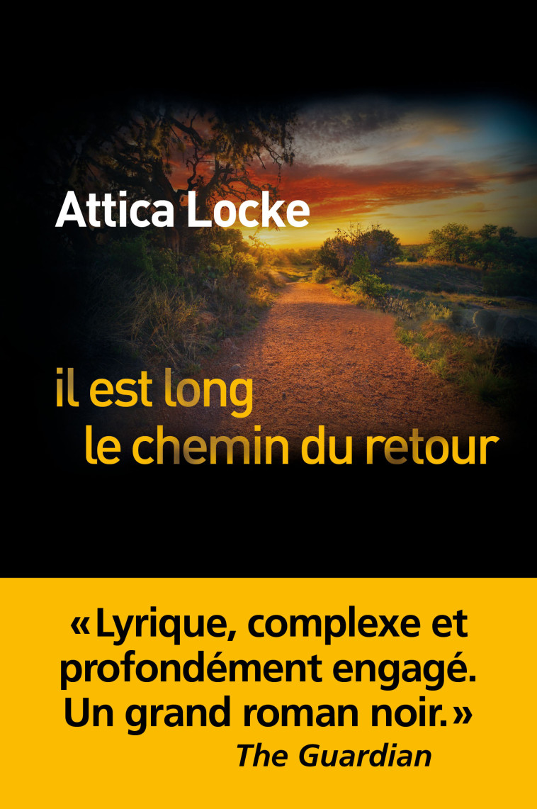 Il est long le chemin du retour - Attica Locke, Nicolas Paul - LEVI