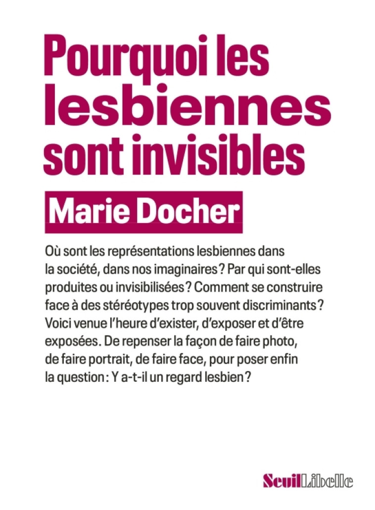 Pourquoi les lesbiennes sont invisibles - Marie DOCHER - SEUIL