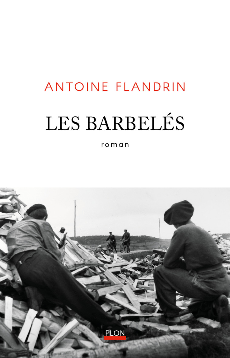 Les Barbelés - Antoine Flandrin - PLON