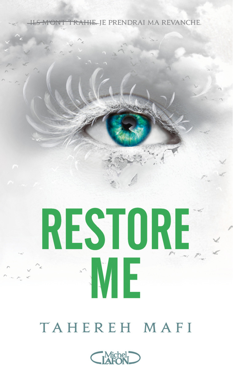 Restore me - Saison 2 - Tome 1 - Tahereh Mafi, Philippe Mothe - MICHEL LAFON