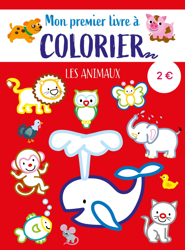 Mon premier livre à colorier - Les animaux - XXX - BALLON