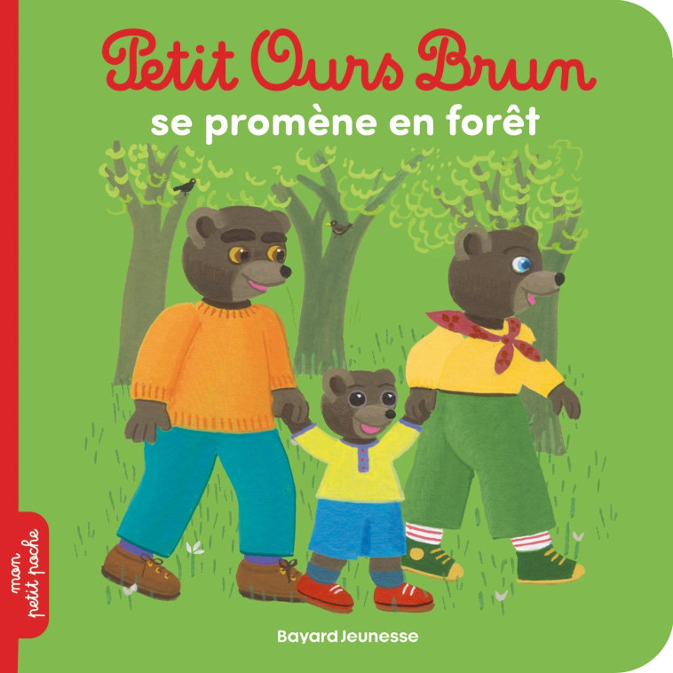 Petit Ours Brun se promène en forêt - MARIE AUBINAIS, Danièle Bour, MARIE AUBINAIS, Danièle Bour - BAYARD JEUNESSE