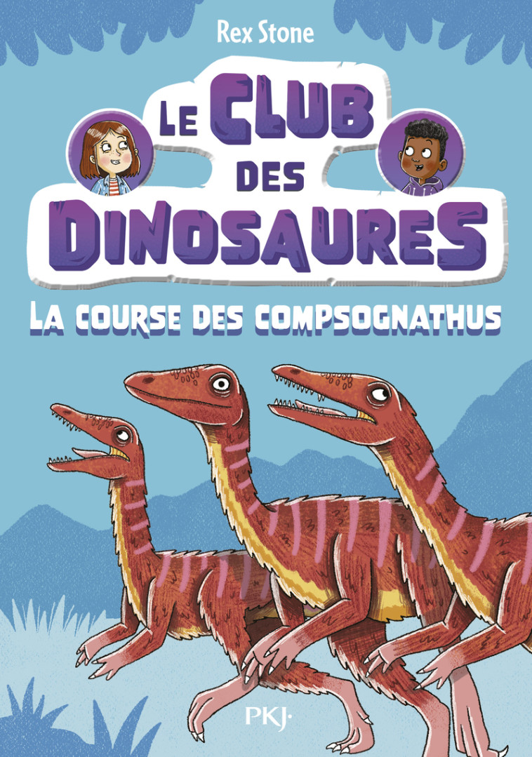 Le club des dinosaures - tome 5 : La course des Compsognathus - Rex Stone, Frédérique Fraisse, Louise Forshaw - POCKET JEUNESSE