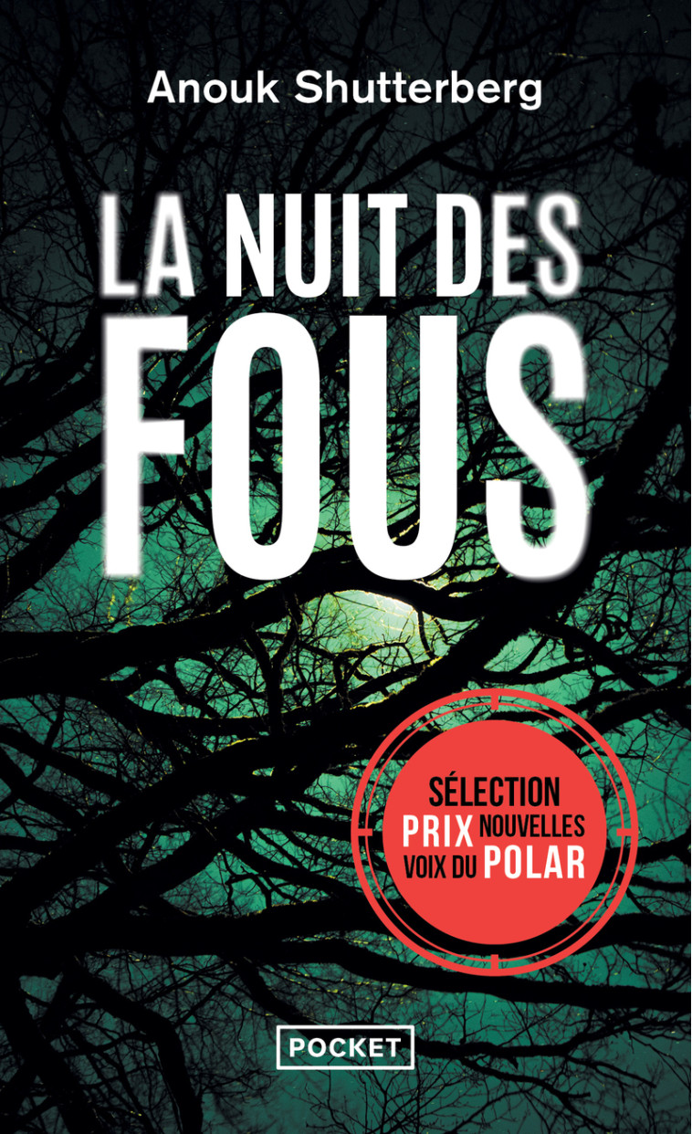 La Nuit des fous - Anouk Shutterberg - POCKET