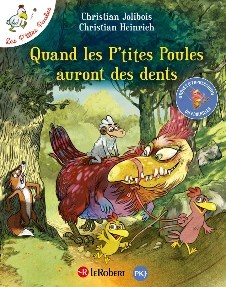 Quand les p'tites poules auront des dents - Christian Heinrich, Christian Jolibois - LE ROBERT