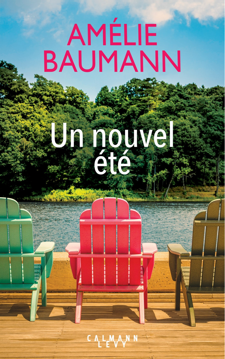 Un nouvel été - Amélie Baumann - CALMANN-LEVY