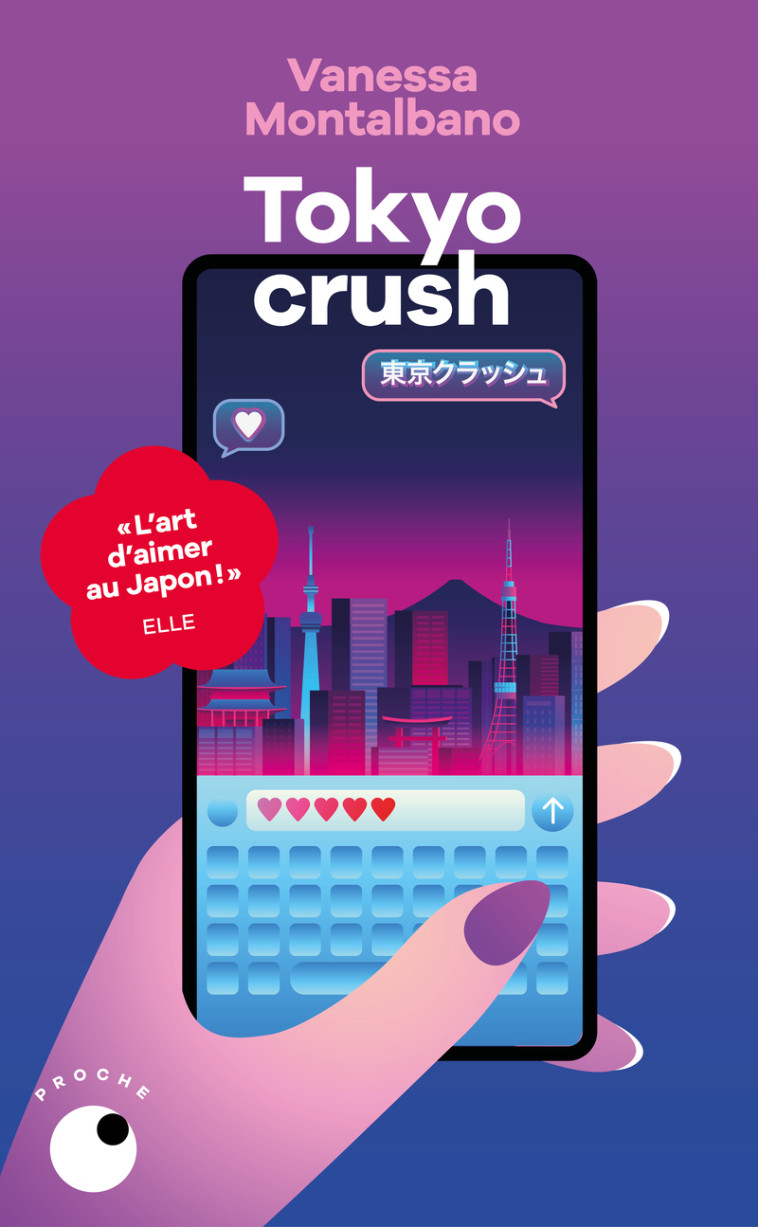 Tokyo crush - Vanessa Montalbano - COLL PROCHE