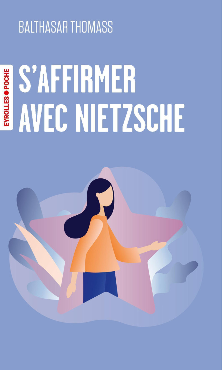 S'affirmer avec Nietzsche -  Thomass - EYROLLES