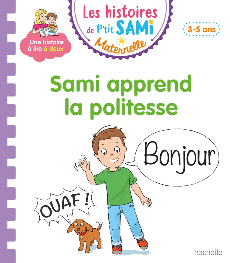 Les histoires de P'tit Sami Maternelle (3-5 ans) : Sami apprend la politesse - Nine Cléry - HACHETTE EDUC