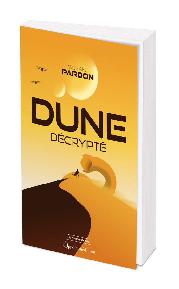 Dune décrypté - Michaël Pardon - OPPORTUN