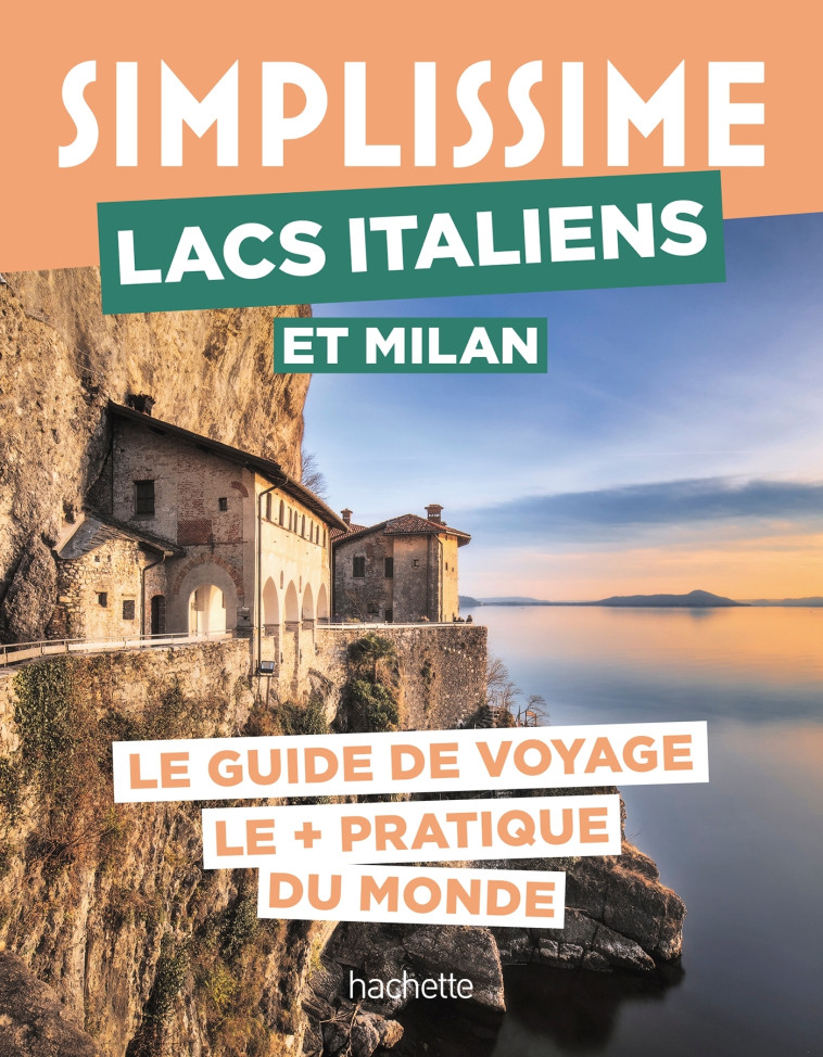Lacs italiens et Milan Guide Simplissime -   - HACHETTE TOURI