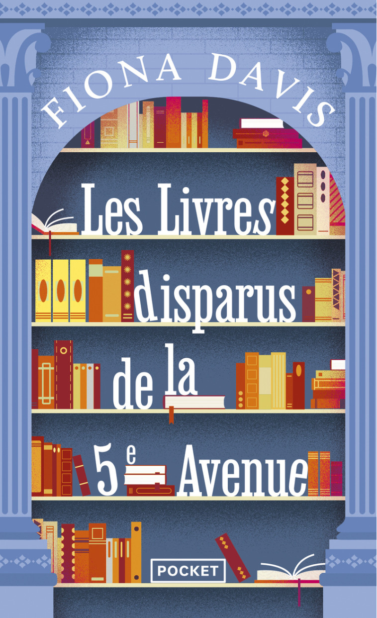 Les Livres disparus de la cinquième avenue - Fiona Davis, Typhaine Ducellier - POCKET