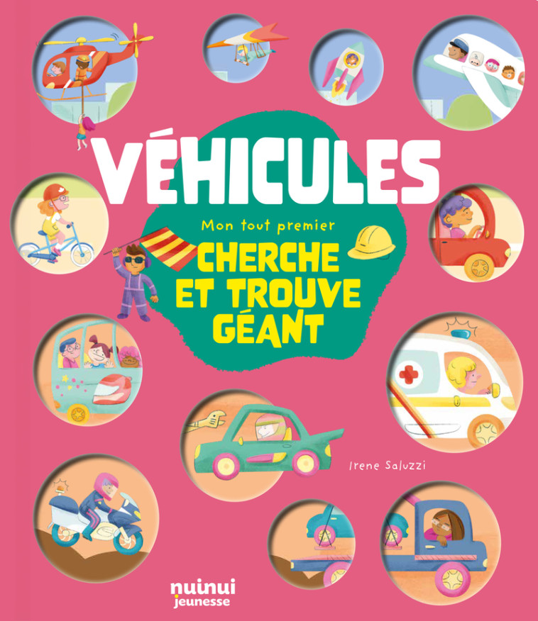Mon premier Cherche et Trouve Géant - Véhicules - Irène Saluzzi, Irène Saluzzi - NUINUI JEUNESSE