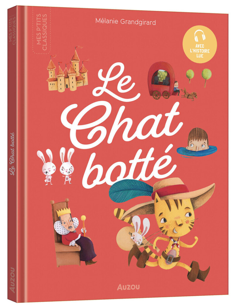 Le Chat botté - Mélanie Grandgirard, Charles Perrault - AUZOU