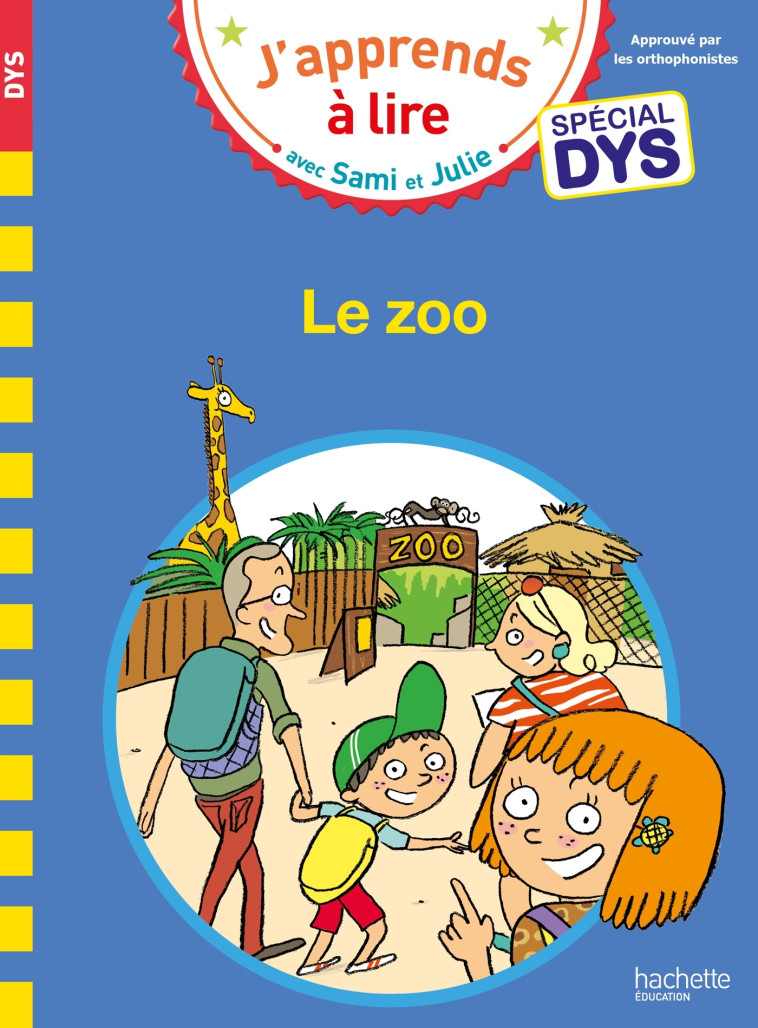 Sami et Julie - Spécial DYS (dyslexie) - Le zoo - VIRON VALERIE - HACHETTE EDUC