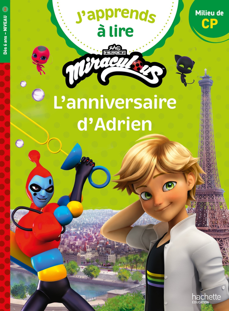 Miraculous Première lecture CP niveau 2 - L'anniversaire d'Adrien - FALLOT MARION - HACHETTE EDUC